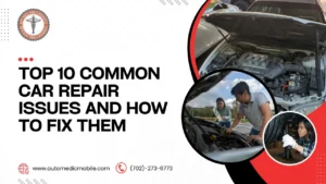 Top 10 Common Car Repair Issues and How to Fix Them